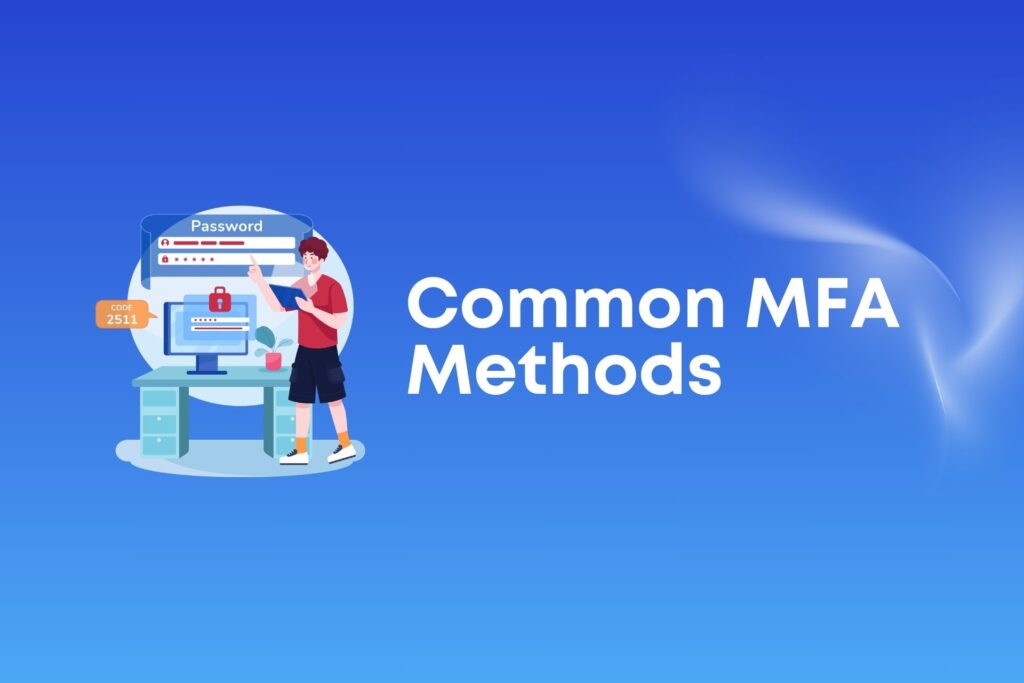 Common MFA Methods